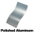 Polished Aluminum +$10.00