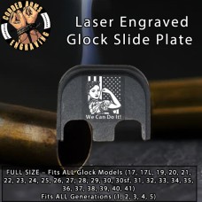 We Can Do It! Laser Engraved Glock Slide Plate
