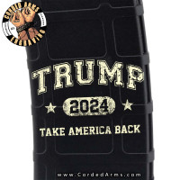 Trump Take Back Laser Engraved Custom Pmag