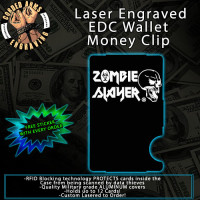 Zombie Slayer Engraved EDC  Money Clip Credit Card Wallet