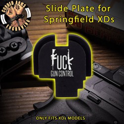 Fuck Gun Control Slide Plate for Springfield XD-S
